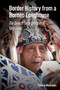 Border History from a Borneo Longhouse (The Search for a Life that is Very Good) by Valerie Mashman, 9781041176299
