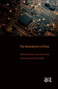 The Boundaries of Data by Bart van der Sloot, Sascha van Schendel, 9781041187356