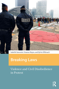 Breaking Laws (Violence and Civil Disobedience in Protest) by Isabelle Sommier, Graeme Hayes, 9781041176381