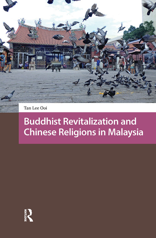Buddhist Revitalization and Chinese Religions in Malaysia by Lee Ooi Tan, 9781041176503