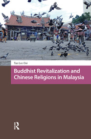 Buddhist Revitalization and Chinese Religions in Malaysia by Lee Ooi Tan, 9781041176503