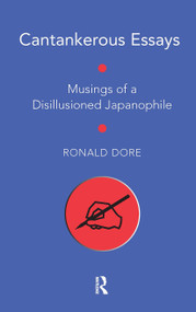 Cantankerous Essays (Musings of a Disillusioned Japanophile) by Ronald Dore, 9781041176541