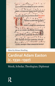 Cardinal Adam Easton (c. 1330-1397) (Monk, Scholar, Theologian, Diplomat) by Miriam Wendling, 9781041176565