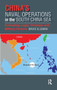 China's Naval Operations in the South China Sea (Evaluating Legal, Strategic and Military Factors) by Bruce Elleman, 9781041176756