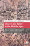 Church and Belief in the Middle Ages (Popes, Saints, and Crusaders) by Kirsi Salonen, Sari Katajala-Peltomaa, 9781041176930