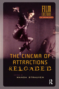 The Cinema of Attractions Reloaded by Wanda Strauven, 9789053569443