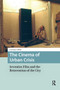 The Cinema of Urban Crisis (Seventies Film and the Reinvention of the City) by Lawrence Webb, 9789089646378