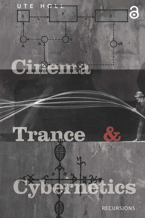 Cinema, Trance and Cybernetics by Ute Holl, 9781041176961