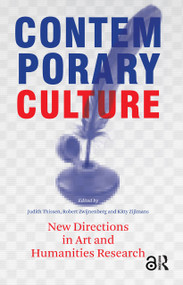 Contemporary Culture (New Directions in Arts and Humanities Research) by Robert Zwijnenberg, Judith Thissen, Kitty Zijlmans, 9789089644749