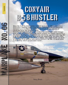 Convair B-58 Hustler (cold war nuclear bomber) by Nico Braas, 9789086161669