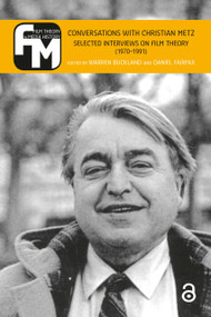 Conversations with Christian Metz (Selected Interviews on Film Theory (1970-1991)) by Warren Buckland, Daniel Fairfax, 9789089648259