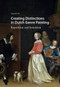 Creating Distinctions in Dutch Genre Painting (Repetition and Invention) by Angela Ho, 9781041177678