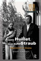 Danièle Huillet, Jean-Marie Straub (Objectivists in Cinema) by Benoît Turquety, Ted Fendt, 9781041177913