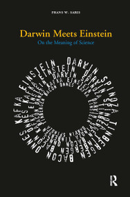Darwin Meets Einstein (On the Meaning of Science) by Frans Saris, 9789089640581