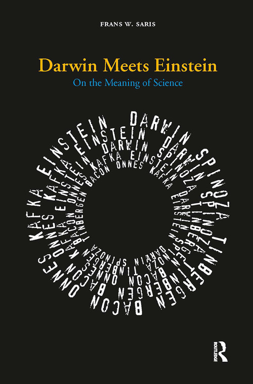 Darwin Meets Einstein (On the Meaning of Science) by Frans Saris, 9789089640581