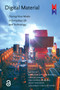 Digital Material (Tracing New Media in Everyday Life and Technology) by Ann-Sophie Lehmann, Joost Raessens, Mirko Tobias Schäfer, Marianne van den Boomen, 9789089640680