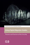 Doing Digital Migration Studies (Theories and Practices of the Everyday) by Koen Leurs, Sandra Ponzanesi, 9781041178316