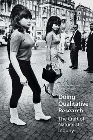 Doing Qualitative Research (The Craft of Naturalistic Inquiry) by Joost Beuving, Geert de Vries, 9789089647658