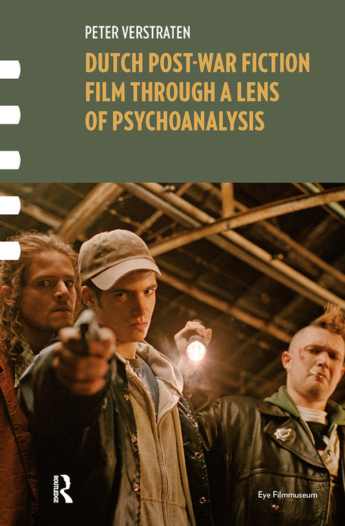 Dutch Post-war Fiction Film through a Lens of Psychoanalysis by Peter Verstraten, 9781041178354
