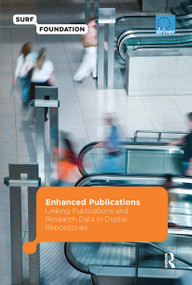 Enhanced Publications (Linking Publications and Research Data in Digital Repositories) by Marjan Vernooy-Gerritsen, 9789089641885