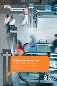 Enhanced Publications (Linking Publications and Research Data in Digital Repositories) by Marjan Vernooy-Gerritsen, 9789089641885