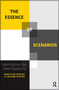 The Essence of Scenarios (Learning from the Shell Experience) by Roland Kupers, Angela Wilkinson, 9789089645944