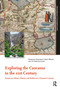 Exploring the Caucasus in the 21st Century (Essays on Culture, History and Politics in a Dynamic Context) by Francoise Companjen, László Marácz, Lia Versteegh, 9789089641830