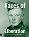 Faces of Liberation (The Groesbeek Canadian War Cemetery) by Frank Mehring, Jaap Verheul, 9789048565849