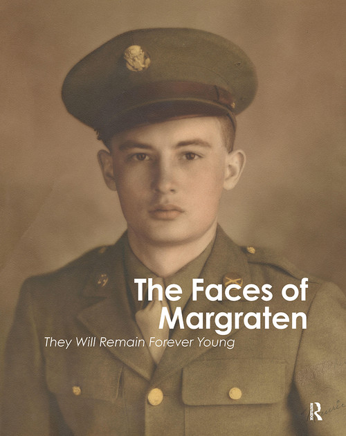The Faces of Margraten (They Will Remain Forever Young) - 9789463729574 by Stichting Fields of Honor, 9789463729574