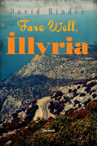 Fare Well, Illyria by David Binder, 9789633860090
