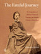 The Fateful Journey (The Expedition of Alexine Tinne and Theodor von Heuglin in Sudan (1863-1864)) by Joost Willink, 9789089643520