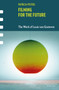 Filming for the Future (The Work of Louis van Gasteren) by Patricia Pisters, 9789462982383
