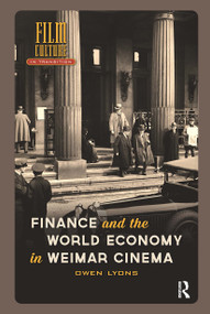 Finance and the World Economy in Weimar Cinema by Owen Lyons, 9781041179443