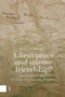 A Firm Peace and Sincere Friendship? (Four Centuries Dutch-American Stories) by Jaap Jacobs, 9789048571536