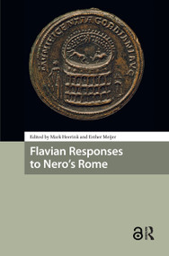Flavian Responses to Nero's Rome by Mark Heerink, Esther Meijer, 9781041179498