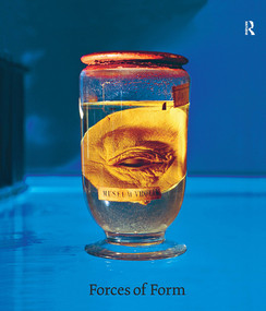 Forces of Form (The Vrolik Museum) by Laurens de Rooy, Hans van den Bogaard, 9789056297244