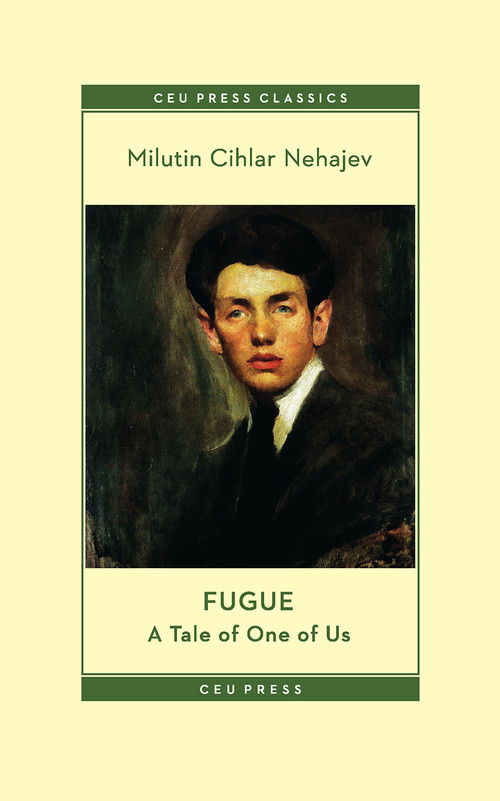 Fugue (A Tale of One of Us) by Milutin Nehajev, Damir Janigro, 9789633867228