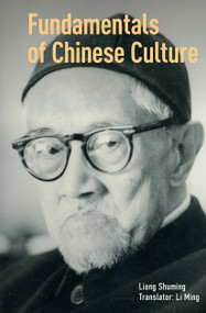 Fundamentals of Chinese Culture by Liang Shuming, Li Ming, 9781041179917