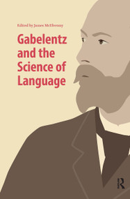 Gabelentz and the Science of Language by James McElvenny, 9781041179955