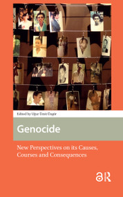 Genocide (New Perspectives on its Causes, Courses and Consequences) by Ugur Üngör, 9781041180173