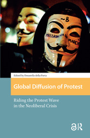 Global Diffusion of Protest (Riding the Protest Wave in the Neoliberal Crisis) by Donatella della Porta, 9781041180364