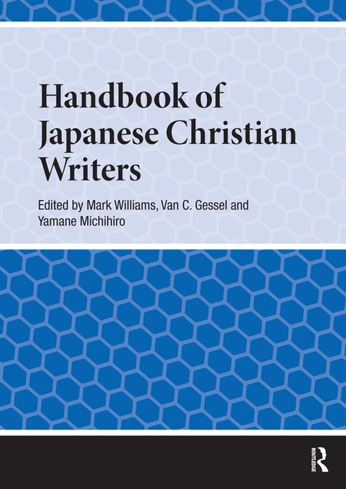 Handbook of Japanese Christian Writers by Mark Williams, Van Gessel, Yamane Michihiro, 9781041180661