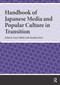 Handbook of Japanese Media and Popular Culture in Transition by Forum Mithani, Griseldis Kirsch, 9781041180685