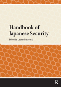 Handbook of Japanese Security by Leszek Buszynski, 9781041180708