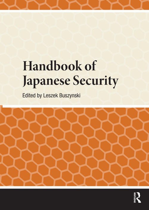Handbook of Japanese Security by Leszek Buszynski, 9781041180708