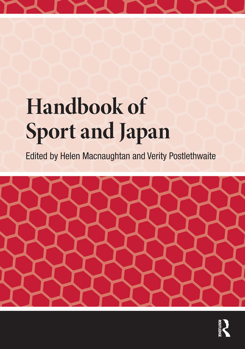 Handbook of Sport and Japan by Helen Macnaughtan, Verity Postlethwaite, 9781041180753