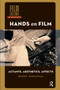 Hands on Film (Actants, Aesthetics, Affects) by Barry Monahan, 9781041180777