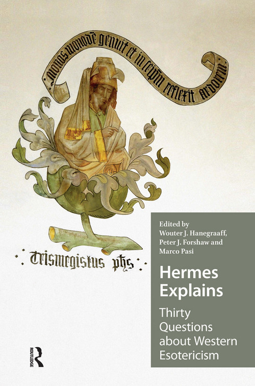 Hermes Explains (Thirty Questions about Western Esotericism) - 9789463720205 by Wouter Hanegraaff, Peter Forshaw, Marco Pasi, 9789463720205