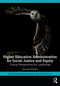 Higher Education Administration for Social Justice and Equity (Critical Perspectives for Leadership) by Adrianna Kezar, Julie Posselt, 9781032943886