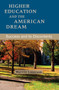 Higher Education and the American Dream (Success and Its Discontents) by Marvin Lazerson, 9789633861066